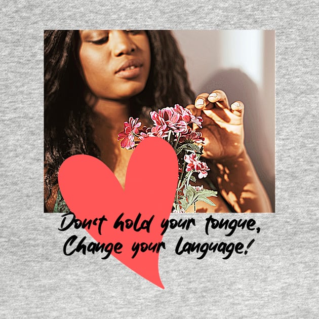 Don't hold your tongue, Change your Language! (red heart girl) by PersianFMts